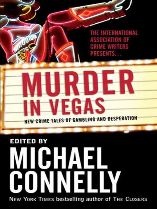 Title details for Murder in Vegas by Michael Connelly - Available